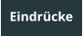Eindrücke